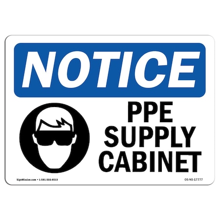 OSHA Notice Sign, PPE Supply Cabinet With Symbol, 10in X 7in Aluminum